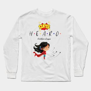 Super Hearo | Cochlear Implant | Hearing Loss | Deaf Long Sleeve T-Shirt